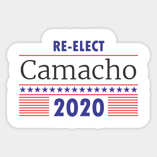 Re-Elect Camacho Sticker by PsychicCat